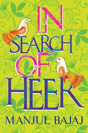 Book cover number 1 for In Search Of Heer written by Manjul Bajaj published by Tranquebar