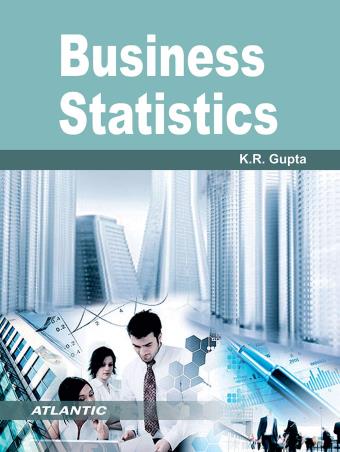 Book cover number 1 for Business Statistics Volume 1 written by K. R. Gupta published by Atlantic Publishers & Distributors (P) Ltd