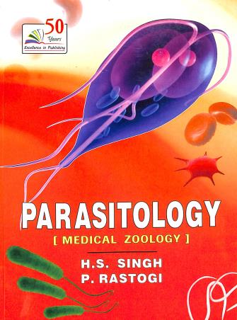 Book cover number 1 for Parasitology (Medical Zoology) written by H. S. Singh, P. Rastogi published by Rastogi Publications