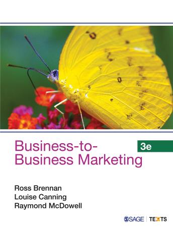 Book cover number 1 for Business-To-Business Marketing written by Ross Brennan, Louise E Canning, Raymond McDowell published by Sage Publications