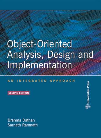 Book cover number 1 for Object-Oriented Analysis, Design And Implementation : An Integrated Approach written by Brahma Dathan, Sarnath Ramnath published by Universities Press