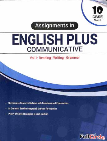 Book cover number 1 for Assignments In English Plus Communicative Class 10 Volume 1 & 2 (CBSE) written by NA published by Full Circle Education Pvt Ltd