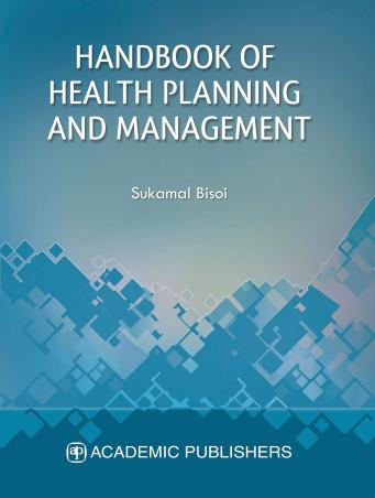 Book cover number 1 for Handbook Of Health Planning And Management written by Sukamal Bisoi published by Academic Publishers