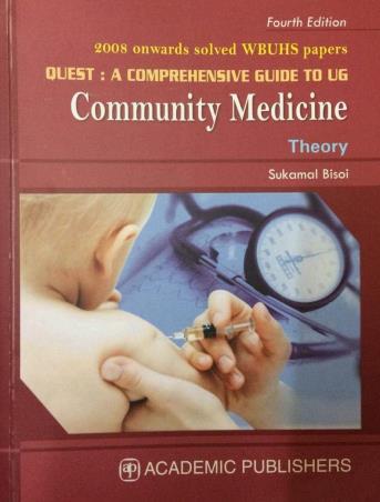 Book cover number 1 for Quest : A Comprehensive Guide To UG Community Medicine (Theory) written by Sukamal Bisoi published by Academic Publishers