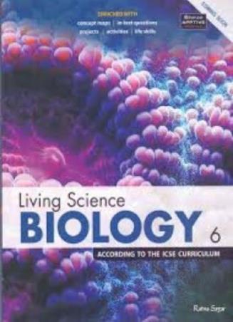 Book cover number 1 for Living Science Biology 6 (ICSE) written by D. K. Rao published by Ratna Sagar P. Ltd.