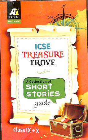 Book cover number 1 for A-1 Series ICSE Treasure Trove A Collection Of Short Stories Guide Class 9-10 written by Malay Bhattacharjee, Goutam Mukherjee published by Renaissance Publication
