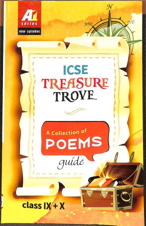 Book cover number 1 for A-1 Series ICSE Treasure Trove A Collection Of Poems Guide Class 9-10 written by Malay Bhattacharjee, Goutam Mukherjee published by Renaissance Publication