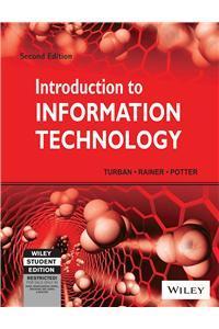 Book cover number 1 for Introduction To Information Technology written by Potter, R. Kelly Rainer, Efraim Turban published by Wiley India Pvt. Ltd.