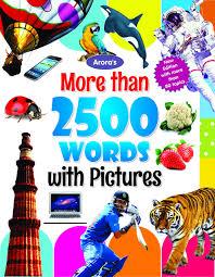 Book cover number 1 for More Than 2500 Words With Pictures written by NA published by Arora Book Company