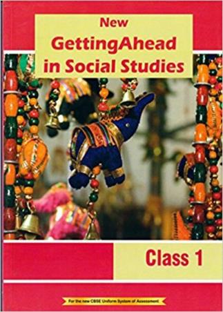Book cover number 1 for New Getting Ahead In Social Studies Class 1 (CBSE) written by Sushmita Malik published by Orient BlackSwan