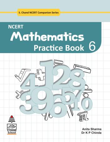 Book cover number 1 for NCERT Mathematics Practice Book 6 written by Anita Sharma, K P Chinda published by S. Chand Publishing