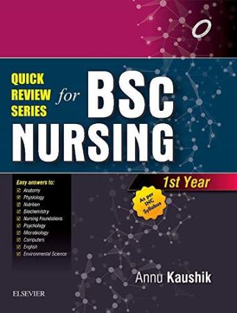 Book cover number 1 for Quick Review Series For B.Sc. Nursing 1st Year written by Annu Kaushik published by Elsevier