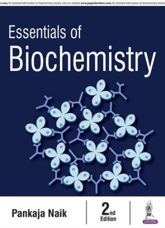 Book cover number 1 for Essentials Of Biochemistry written by Pankaja Naik published by Jaypee Brothers Medical Publishers (P) Ltd.