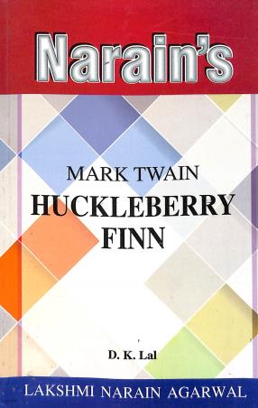 Book cover number 1 for Narain's Huckleberry Finn : Mark Twain written by D. K. Lal published by Lakshmi Narain Agarwal