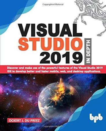 Book cover number 1 for Visual Studio 2019 In Depth written by Ockert J.Du Preez published by BPB Publications