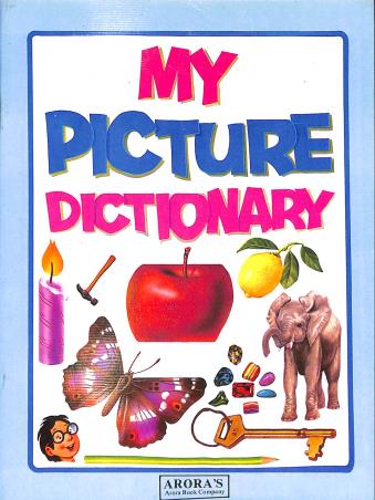 Book cover number 1 for My Picture Dictionary written by NA published by Arora Book Company