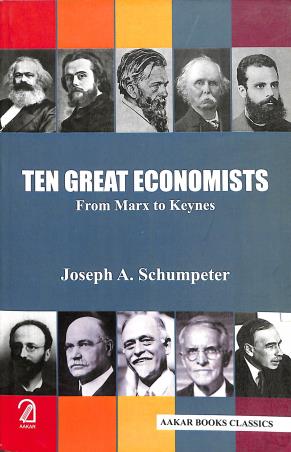 Book cover number 1 for Ten Great Economists - From Marx To Keynes written by Joseph A. Schumpeter published by Aakar Books