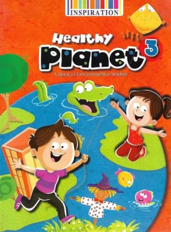 Book cover number 1 for Healthy Planet 3 A book Of Environmental Studies written by Manisha Arora published by Inspiration Publication