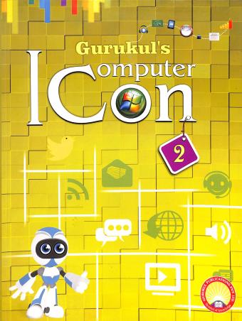Book cover number 1 for Gurukul's Computer Icon 2 written by Ruchika Khanna published by Gurukul Publications (P) Ltd.