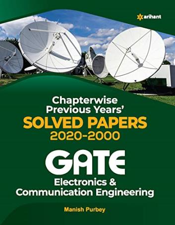 Book cover number 1 for Chapterwise Previous Years' 2020-2000 Gate Electronics & Communication Engineering written by Manish Purbey published by Arihant Publications (India) Limited