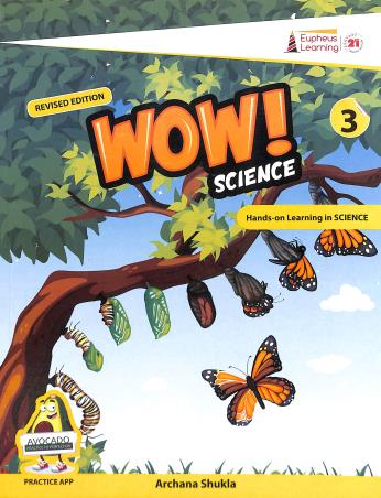 Book cover number 1 for Wow! Science 3 (Hands-On Learning In Science) written by Archana Shukla published by Proficiency Learning Solutions Private Limited
