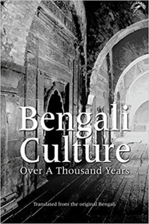 Book cover number 1 for Bengali Culture : Over A Thousand Years written by Ghulam Murshid published by Niyogi Books