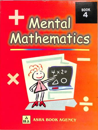 Book cover number 1 for Mental Mathematics Book 4 written by A. K. Roy published by Asha Book Agency