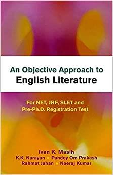 Book cover number 1 for An Objective Approach To English Literature written by Ivan K. Masih, K. K. Narayan, Pandey Om Prakash, Rahmat Jahan, Neeraj Kumar published by Atlantic Publishers & Distributors (P) Ltd