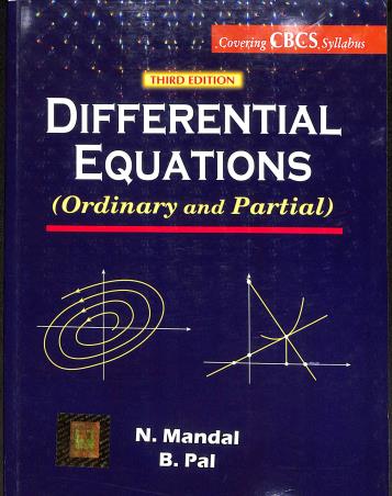 Book cover number 1 for Differential Equations (Ordinary And Partial) written by Nanigopal  Mandal, Biswadip Pal published by Books & Allied (P) Ltd.
