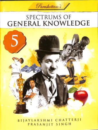 Book cover number 1 for Spectrums Of General Knowledge 5 written by Dibyendu Biswas published by Purushottam Publishers