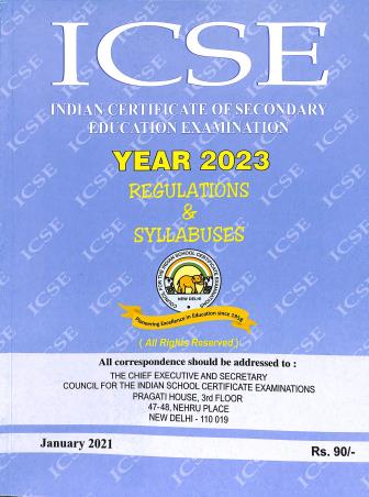 Book cover number 1 for ICSE Regulations & Syllabuses Year 2023 written by NA published by Council For The Indian School Certificate Examinations