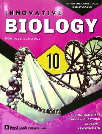 Book cover number 1 for Innovative Biology Class 10 (ICSE) 2022 written by Uttam Singh published by Good Luck Publishers Limited