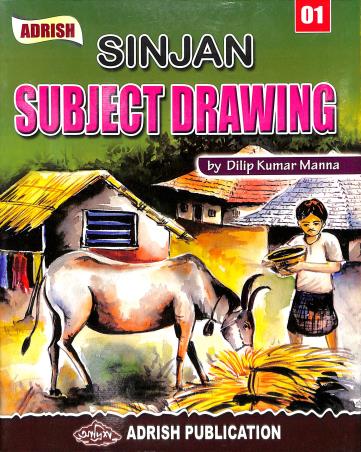 Book cover number 1 for Sinjan Subject Drawing 1 written by Dilip Kumar Manna published by Adrish Publication