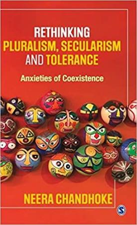 Book cover number 1 for Rethinking Pluralism, Secularism And Tolerance : Anxieties Of Coexistence written by Neera Chandhoke published by Sage Publications
