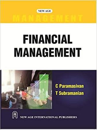 Book cover number 1 for Financial Management written by T. Subramanian, C. Paramasivan published by New Age International (P) Limited, Publishers