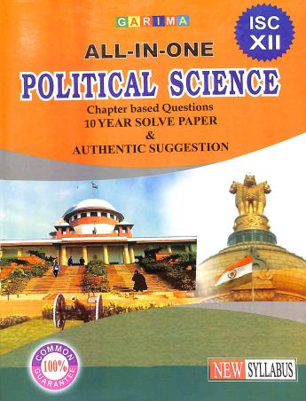 Book cover number 1 for All In One ISC Poltical Science Class 12 : Chapter Based Questions 10 Year Solve Paper written by NA published by Garima Publication