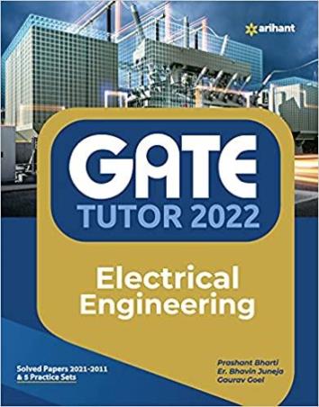 Book cover number 1 for GATE Tutor 2022 : Electrical Engineering written by Prashant Bharti, Bhavin Juneja, Gaurav Goel published by Arihant Publications (India) Limited