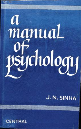 Book cover number 1 for A Manual Of Psychology written by J. N. Sinha published by New Central Book Agency (P) Ltd