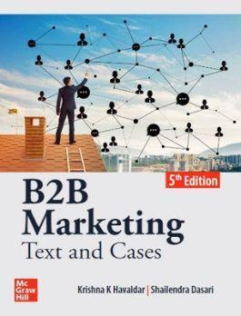 Book cover number 1 for B2B Marketing written by Krishna K. Havaldar, Shailendra Dasari published by McGraw Hill Education Private Limited