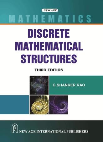 Book cover number 1 for Discrete Mathematical Structures written by G. Shanker Rao published by New Age International (P) Limited, Publishers