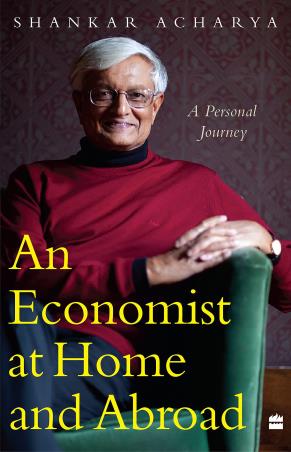 Book cover number 1 for An Economist At Home And Abroad : A Personal Journey written by Shankar Acharya published by Harper Collins Publishers