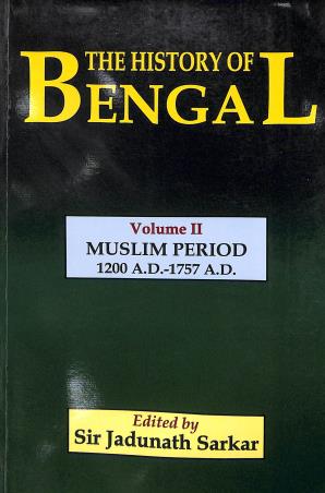 Book cover number 1 for The History Of Bengal Volume 2 : Muslim Period 1200 A. D.-1757 A. D. written by NA published by B. R. Publishing Corporation