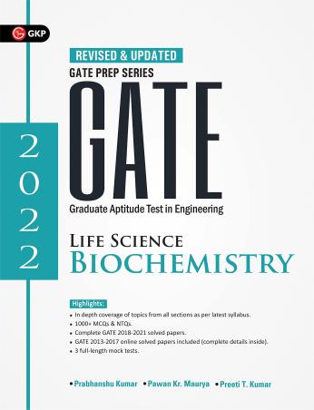 Book cover number 1 for GATE 2022 : Life Sciences - Biochemistry written by Prabhanshu Kumar, Preeti T. Kumar, Pawan Kr.Maurya published by G. K. Publications (P) Ltd.