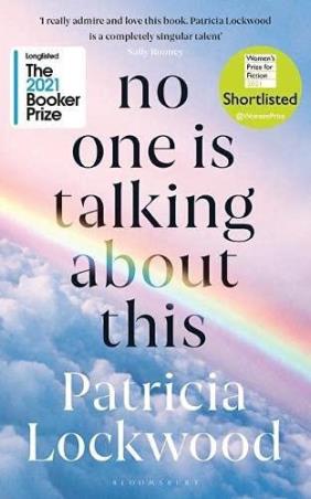Book cover number 1 for No One Is Talking About This written by Patricia Lockwood published by Bloomsbury Publishing
