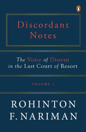 Book cover number 1 for Discordant Notes : The Voice Of Dissent In The Last Court Of Last Resort (Volume 1) written by Rohinton F. Nariman published by Penguin Books