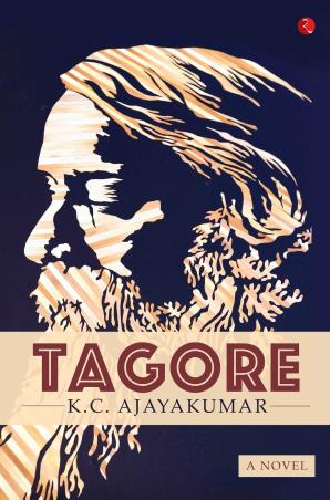 Book cover number 1 for Tagore written by K. C. Ajaykumar published by Rupa Publications India