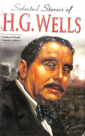Book cover number 1 for Selected Stories Of H. G. Wells written by NA published by Paperclip Books