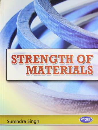 Book cover number 1 for Strength Of Materials written by Surendra Singh published by S. K. Kataria & Sons