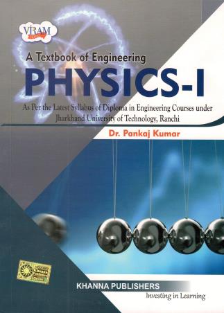 Book cover number 1 for A Textbook Of Engineering Physics - 1 written by Pankaj Kumar published by Khanna Publishers