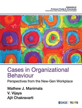 Book cover number 1 for Cases In Organizational Behaviour written by Mathew J. Manimala, V. Vijaya, Ajit Chakravarti published by Sage Publications